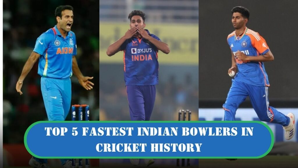 Fastest Indian Bowlers in Cricket