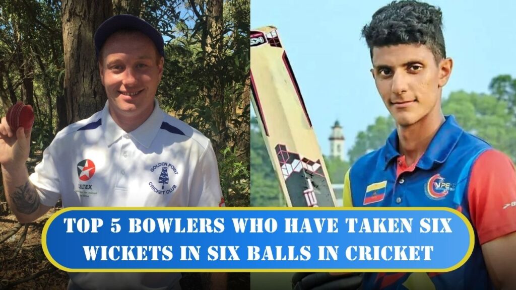 Six Wickets in Six Balls