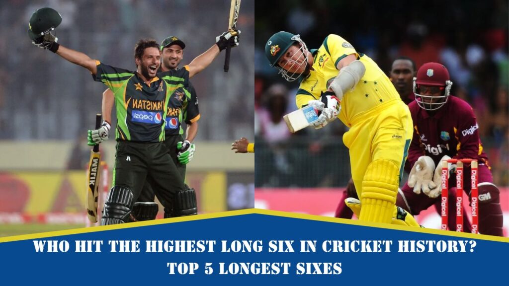 Highest Long Six in Cricket