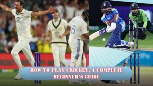 How to Play Cricket